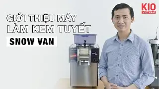Giới thiệu máy làm kem tuyết Bingsu Snowvan