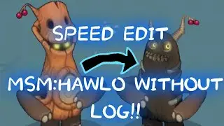 MSM EDIT: HAWLO WITHOUT LOG