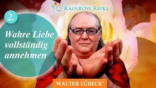 (2|3) Wahre Liebe vollständig annehmen (D)