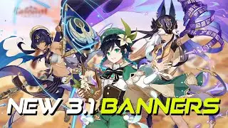 The 3.1 Genshin Banners are?!