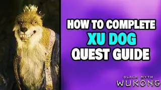 How to Complete Xu Dog Quest for PERMANANENT UPGRADES in Black Myth: Wukong