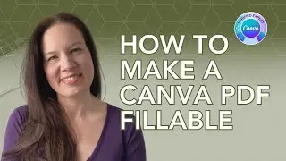 How to make your Canva designed PDFs fillable