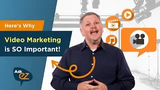 Why Video Marketing is SO Important - Ask EZ
