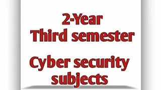 Second year -Third semester Cyber security subjects with code||Anna University regulation-2021.#cse