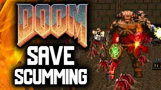 SAVE SCUMMING in Doom