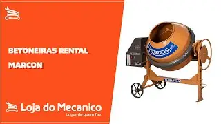 Betoneiras Rental - Marcon | Loja do Mecânico