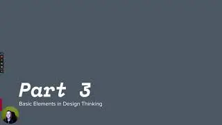 WK2 Part 3: Basic Elements in Design Thinking (McNames)