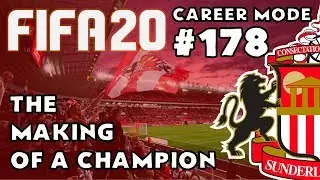 FIFA 20 - Career Mode - Road to Glory - Episode 178 Sunderland - The Making of a Champion