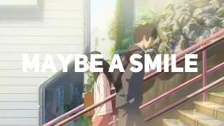Maybe a smile will