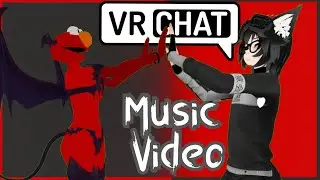 Come get her! VRChat MUSIC VIDEO