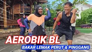 SENAM AEROBIK BL BAKAR LEMAK PERUT DAN PINGGANG