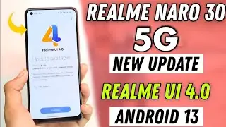 Realme Narzo 30 5g Update | Realme Ui 4.0 Update -Android 13 | Realme Narzo 30 Software Update 2023