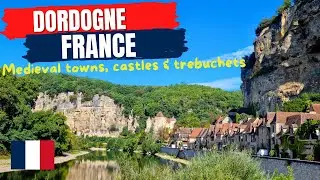 Dordogne | Castles | Medieval towns | Trebuchets | France
