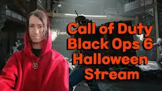 Call of Duty Black Ops 6 Halloween Stream