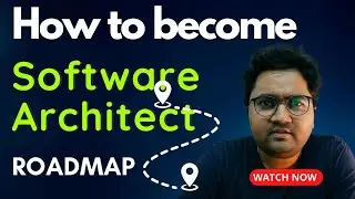 How to become a Software Architect :  Roadmap for 2023