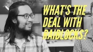 Bitcoin Arcade - What's the Deal with Raiblocks?