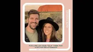 Fuelling Up your "Self" Tank for a Better relationship with Sammi & Nathan Jaeger