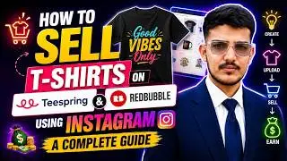 How to Sell T-Shirts on Teespring and Redbubble: A Complete Guide