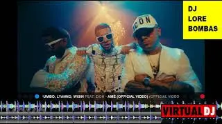 Jumbo, Lyanno, Wisin   Amé  ft  Zion DJ LORE BOMBAS