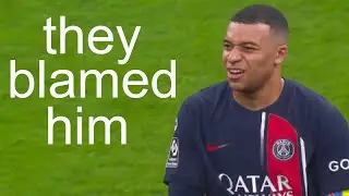 Was it really Mbappé's fault?