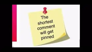 The shortest comment will get pinned