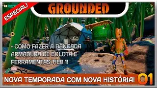 GROUNDED 1.0 | O INÍCIO DA HISTORIA COMPLETA!