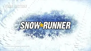SnowRunner, Best Friends Custom Scenario (An introduction to The History of Yura)