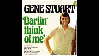 Gene Stuart - Darlin' Think Of Me #irishcountry