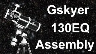 Gskyer Sky Explorer 130EQ Detailed Assembly Instructions