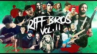 Riff Bros: Vol. 2 || 16 Guitarists in One Video