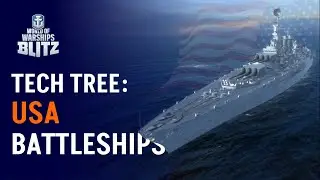 USA Battleships ● Tech Tree ● WoWs Blitz