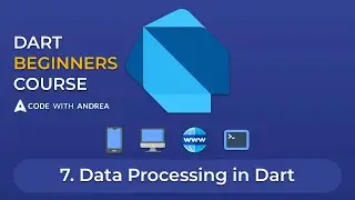 Dart Beginners Course - Tutorial #07: Data Processing in Dart