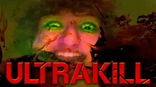 ULTRAKILL But My Friend Has Diarrhea