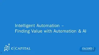 Intelligent Automation – Finding Value with Automation & AI