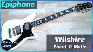 Epiphone WILSHIRE Phant-O-Matic 