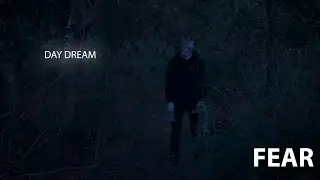 FEAR- Day Dream