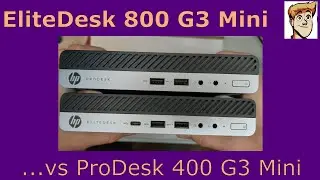 HP EliteDesk 800 G3 Mini vs ProDesk 400 G3 Mini