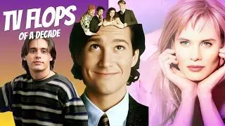 Biggest TV Flops of a Decade