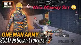 ONE MAN ARMY 😱 SOLO VS SQUAD CLUTCHES || [ * Full Squad Wipe ] NEW MUMMY SET-   1v4 CLUTCHES 🔥