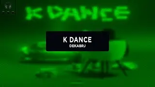 Dekabrj - K Dance