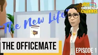 The Officemate  - "The New Life" (Episode 1)
