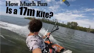 How Much Fun Can a 17m Kite Be?