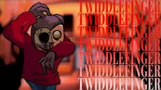 TWIDDLEFINGER (Tiled Vocals): TWIDDLEFINGER