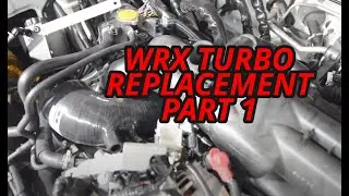 08-14 WRX Turbo Replacement Part 1