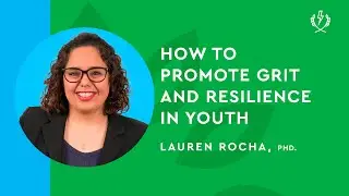 How to Promote Grit and Resilience in Youth