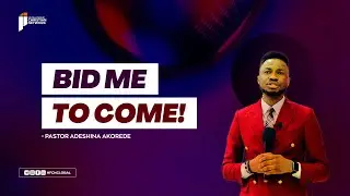 Bid me to come || #shorts || Pst Adeshina Akorede