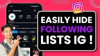 Instagram - How to Hide Following List !