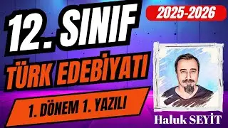 12TH GRADE TURKISH LANGUAGE AND LITERATURE - 1ST TERM 1ST WRITTEN EXAM (PREPERATING FOR WRITTEN E...