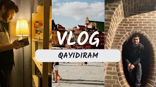 VLOG - Haralardaydım, niyə yox idim və nələr edirdim?