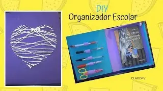 COMO HACER UN ORGANIZADOR ESCOLAR